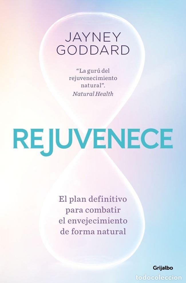 Libri: REJUVENECE - GODDARD, JAYNEY