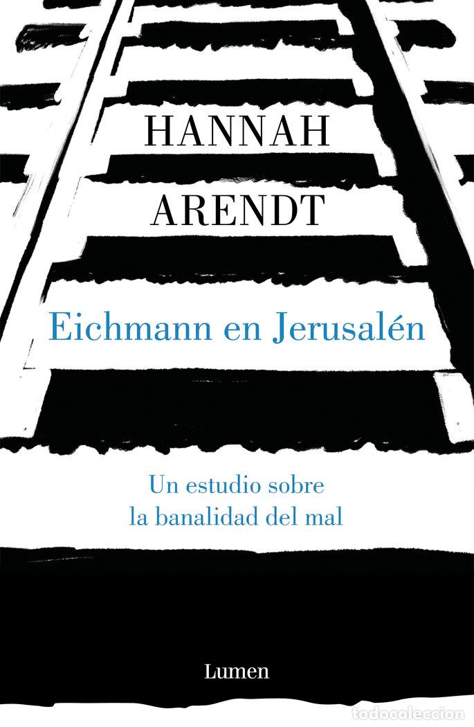 Libri: EICHMANN EN JERUSALEN - ARENDT, HANNAH