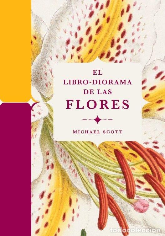 Libros: EL LIBRO-DIORAMA DE LAS FLORES - Michael Scott - Foto 1