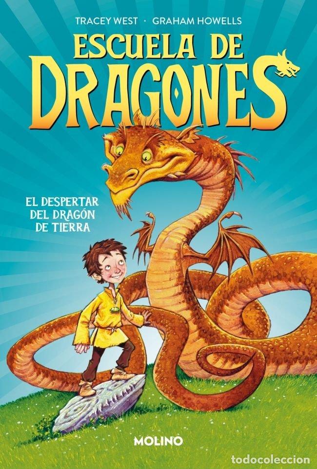 Libros: ESCUELA DE DRAGONES 1 - EL DESPERTAR DEL DRAG&Oacute;N DE TIERRA - West, Tracey
