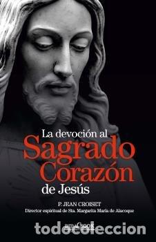 Libros: DEVOCION AL SAGRADO CORAZON DE JESUS,LA - JEAM CROISET, P