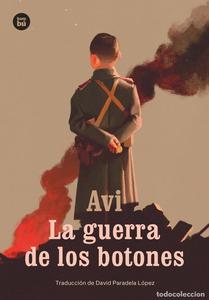 Libri: LA GUERRA DE LOS BOTONES - Ficcion infantil / Ficcion juvenil: ficcion historica