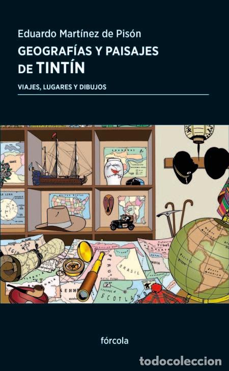 Libros: GEOGRAFIAS Y PAISAJES DE TINTIN - MARTINEZ DE PISON, EDUARDO