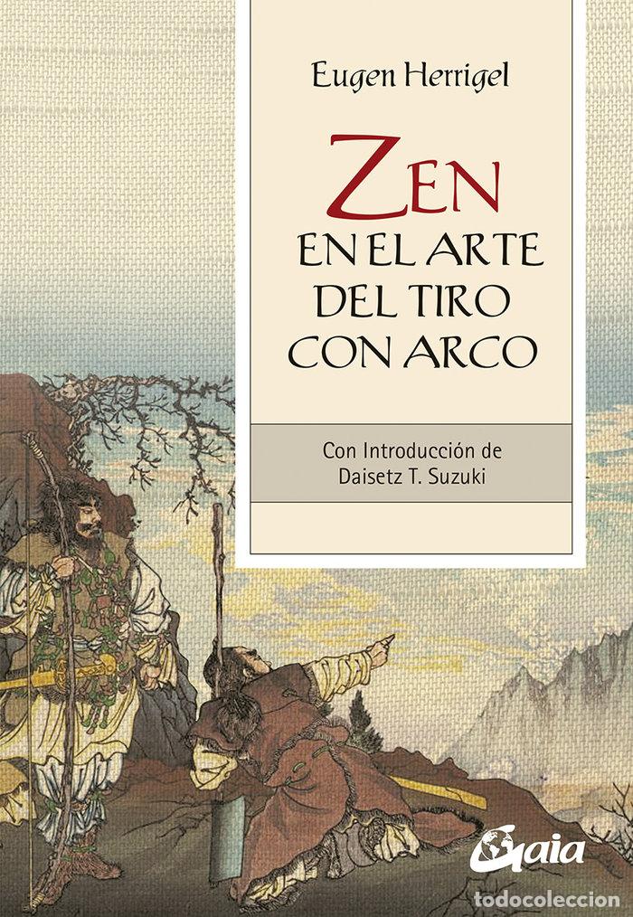 Libri: ZEN EN EL ARTE DEL TIRO CON ARCO - HERRIGEL, EUGEN