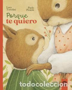 B&uuml;cher: Porque te quiero - Tortolini, Luca