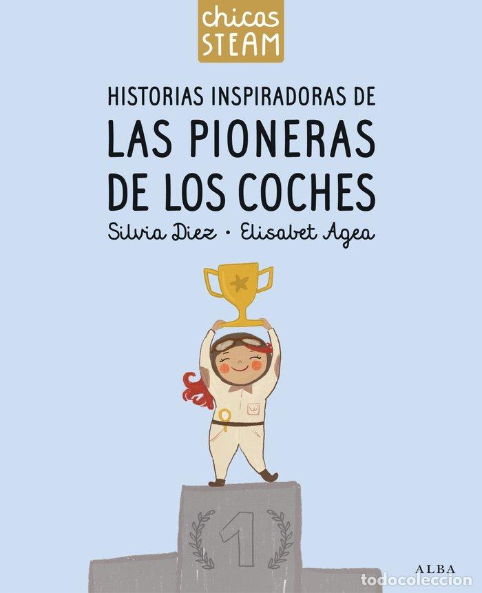 B&uuml;cher: HISTORIAS INSPIRADORAS DE LAS PIONERAS DE COCHES - DIEZ, SILVIA