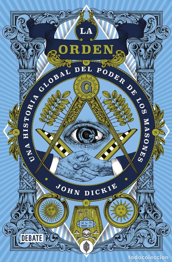 Libri: LA ORDEN - DICKIE, JOHN
