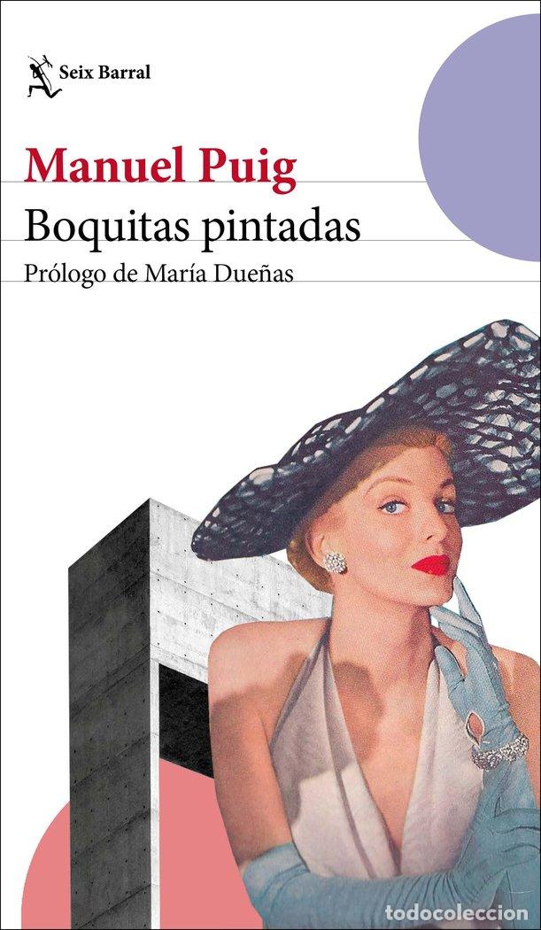 Libros: BOQUITAS PINTADAS - MANUEL PUIG
