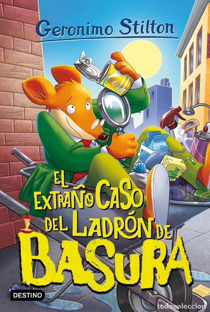 Libros: EL EXTRA&Ntilde;O CASO DEL LADR&Oacute;N DE BASURA - Stilton, Geronimo