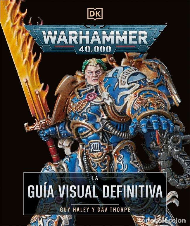 Libri: WARHAMMER 40.000 LA GUIA VISUAL DEFINITIVA - DK