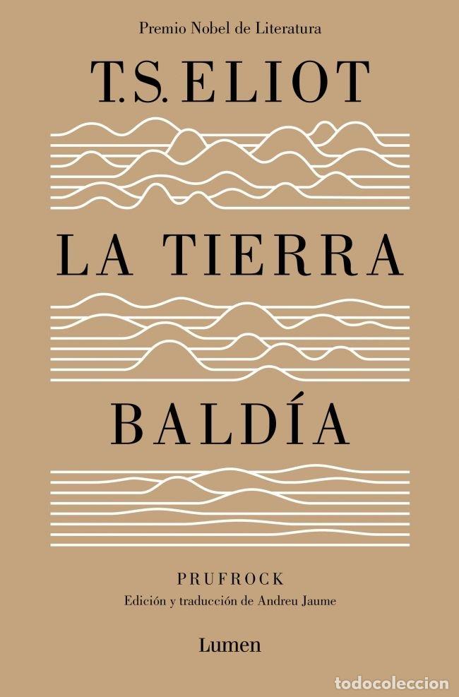B&uuml;cher: LA TIERRA BALDIA EDICION ESPECIAL DEL CENTENARIO - ELIOT, T.S.