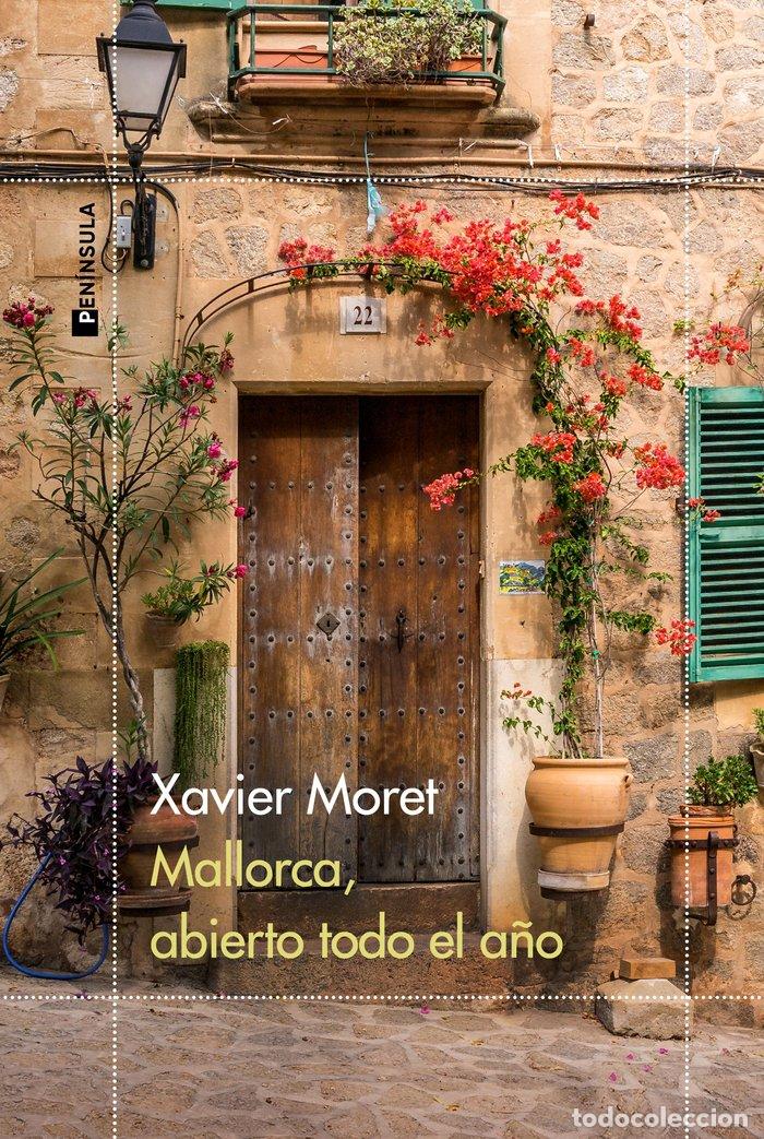books: MALLORCA ABIERTO TODO EL A&Ntilde;O - XAVIER MORET