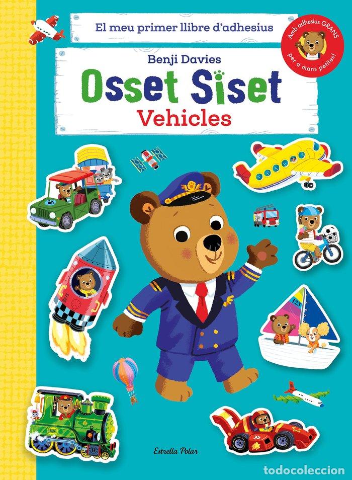 B&uuml;cher: OSSET SISET EL MEU PRIMER LLIBRE DADHESIUS. VEHICLES - DAVIES, BENJI