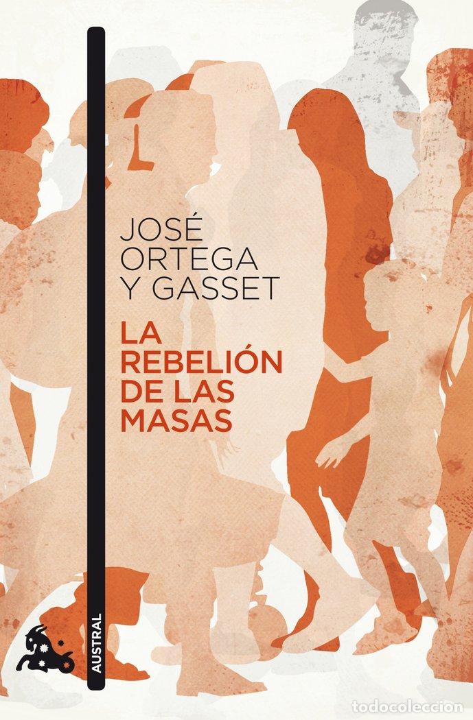 Libros: REBELION DE LAS MASAS - ORTEGA Y GASSET, JOSE