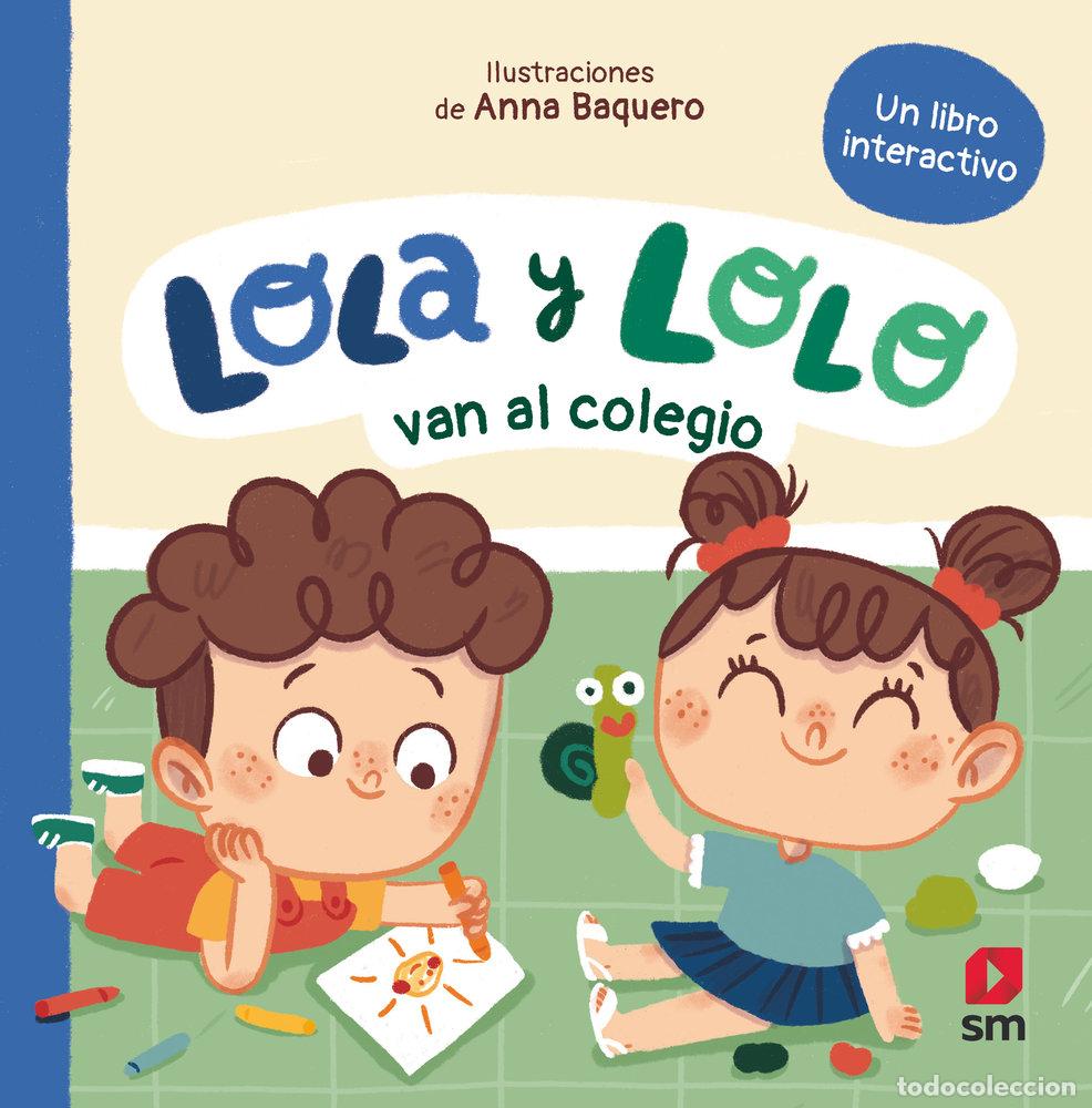 Libri: LOLA Y LOLO VAN AL COLEGIO - TELLECHEA, TERESA