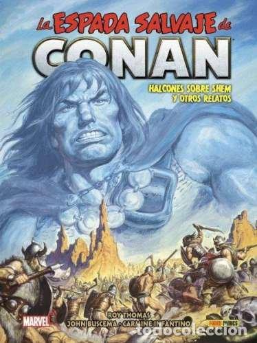 Libros: LA ESPADA SALVAJE DE CONAN 11 HALCONS SOBRE SHE - ROY THOMAS