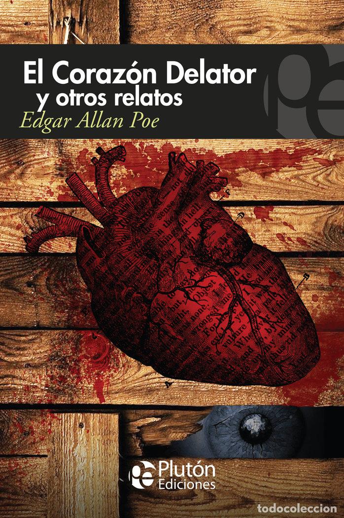 Libros: EL CORAZ&Oacute;N DELATOR Y OTROS RELATOS - Poe, Edgar Allan