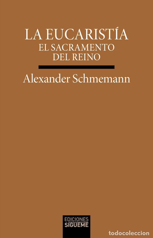 Libri: LA EUCARISTIA - ALEXANDER SCHMEMANN