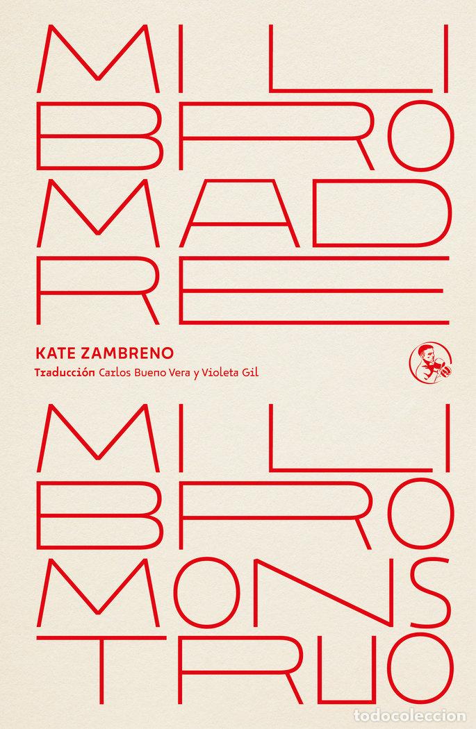 books: MI LIBRO MADRE MI LIBRO MONSTRUO - ZAMBRENO, KATE