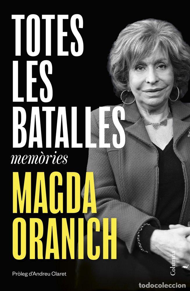 Libros: TOTES LES BATALLES - ORANICH, MAGDA
