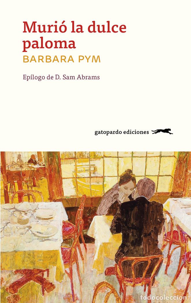 books: MURIO LA DULCE PALOMA - PYM, BARBARA
