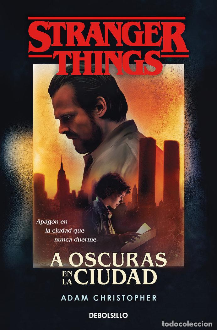 Libros: STRANGER THINGS A OSCURAS EN LA CIUDAD - CHRISTOPHER, ADAM