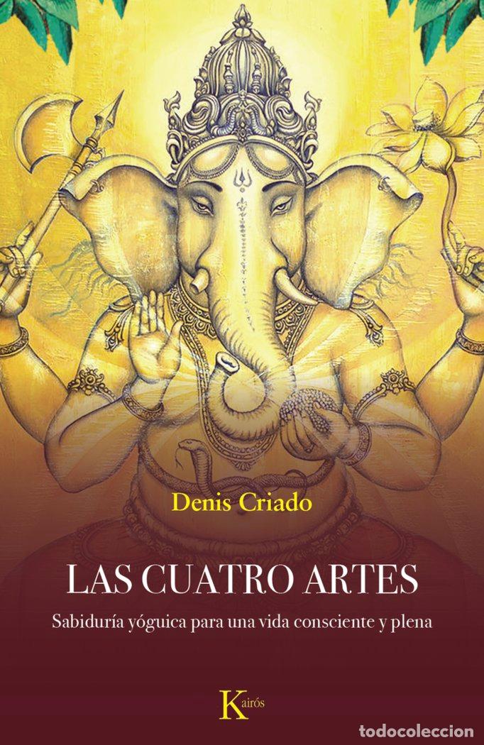 Libros: LAS CUATRO ARTES - CRIADO, DENIS