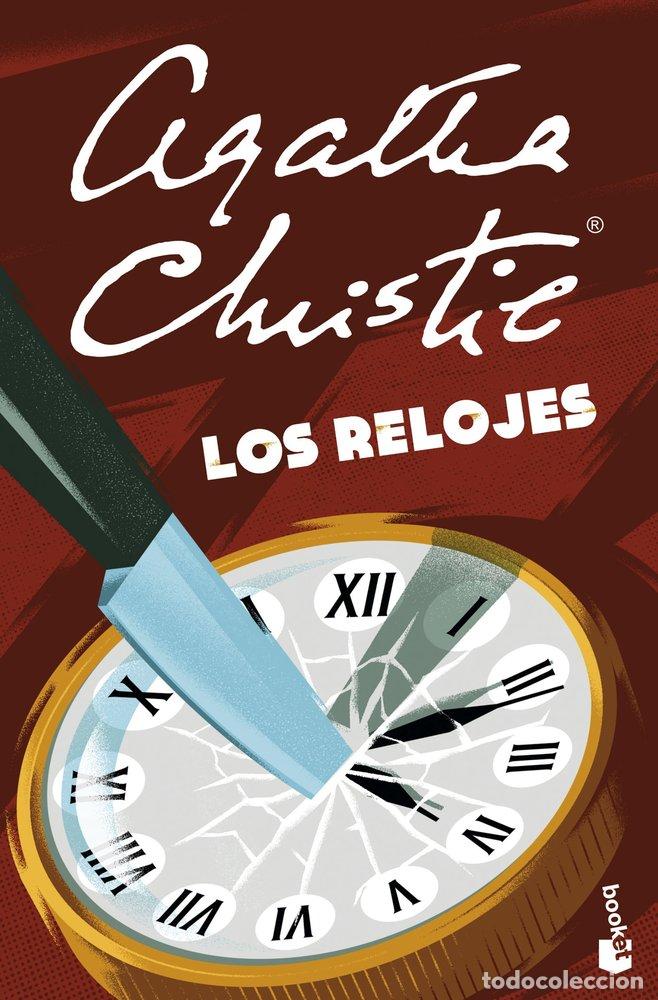Libros: LOS RELOJES - AGATHA CHRISTIE