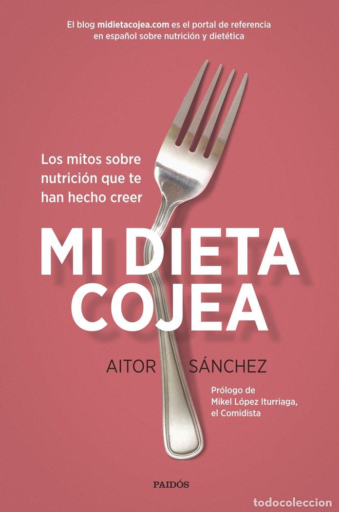 Libros: MI DIETA COJEA - SANCHEZ GARCIA, AITOR
