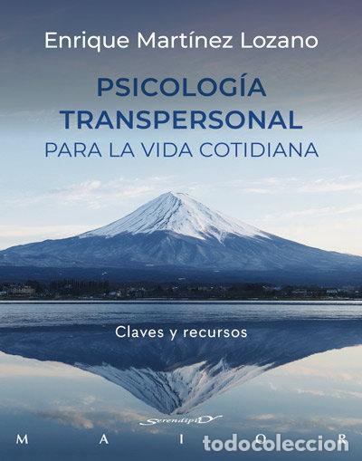 B&uuml;cher: PSICOLOGIA TRANSPERSONAL PARA LA VIDA COTIDIANA - MARTINEZ LOZANO, ENRIQUE