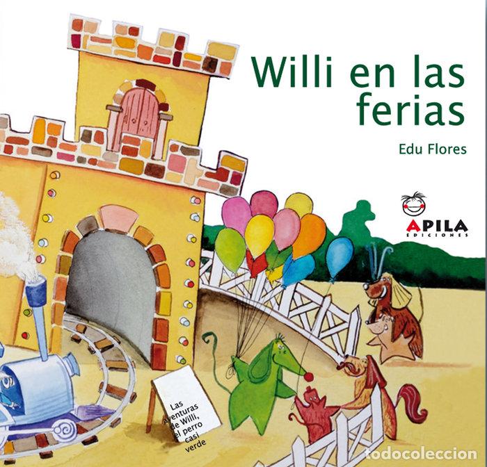 Libri: WILLI EN LAS FERIAS - FLORES, EDU