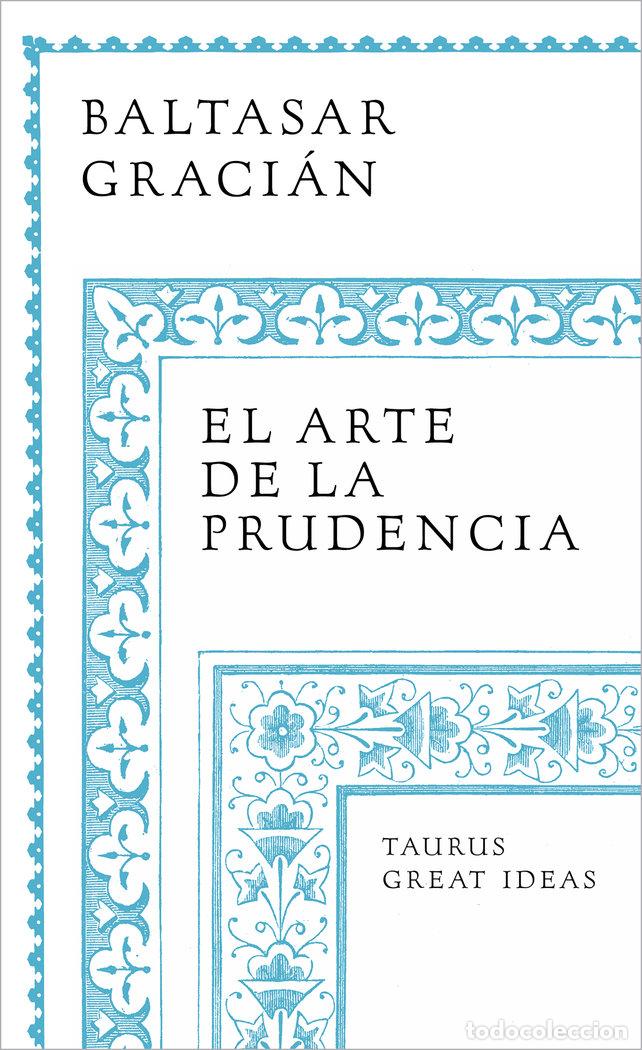Libros: EL ARTE DE LA PRUDENCIA SERIE GREAT IDEAS - BALTASAR GRACIAN