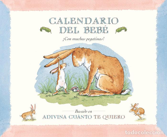 Libri: CALENDARIO DEL BEBE BASADO ADIVINA CUANTO TE QUIERO - MCBRATNEY, SAM