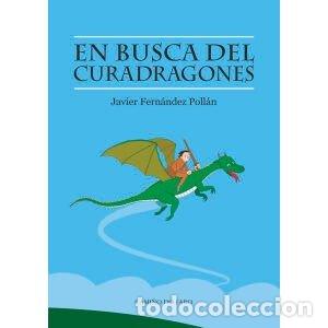 B&uuml;cher: EN BUSCA DEL CURADRAGONES - JAVIER FERNANDEZ POLLAN