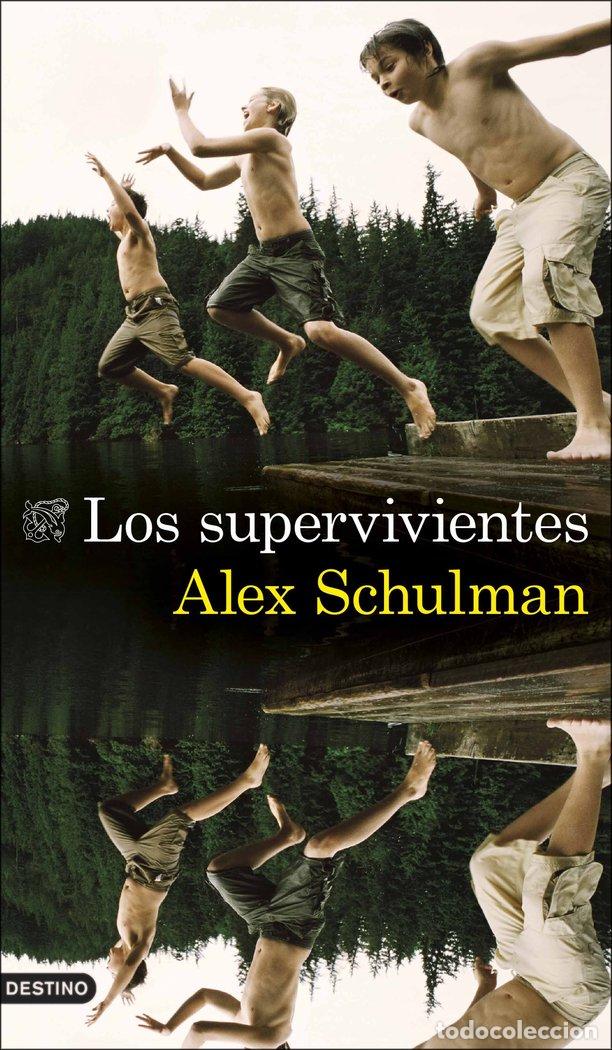 Libros: LOS SUPERVIVIENTES - ALEX SCHULMAN