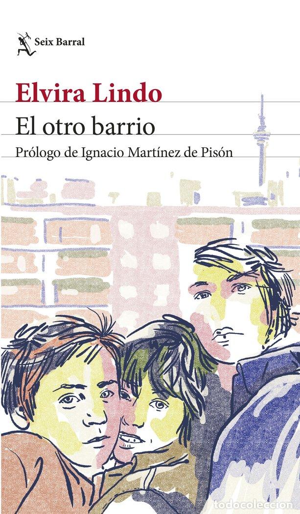 B&uuml;cher: EL OTRO BARRIO - ELVIRA LINDO