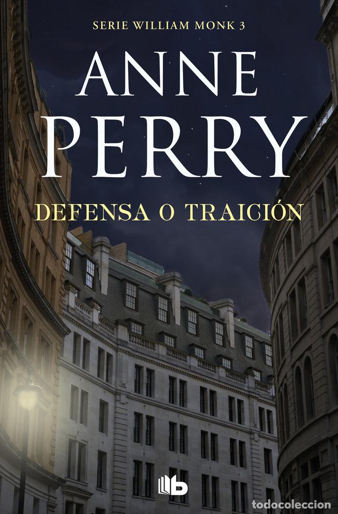 Libri: DEFENSA O TRAICION (DETECTIVE WILLIAM MONK 3) - PERRY, ANNE