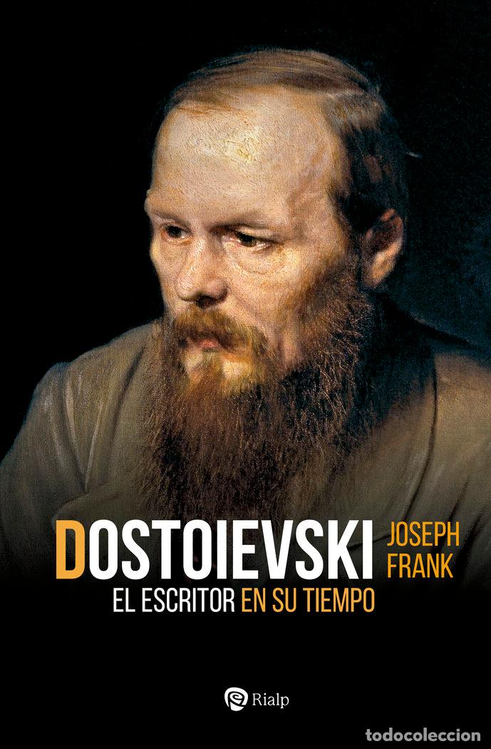 books: DOSTOIEVSKI EL ESCRITOR EN SU TIEMPO - FRANK, JOSEPH