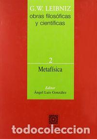 Libri: METAFISICA II OBRAS FILOSOFICAS - LEIBNIZ, GOTTFRIED WILHELM
