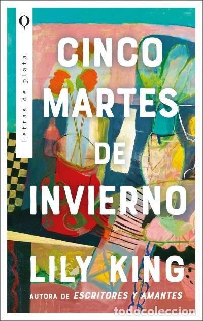 B&uuml;cher: CINCO MARTES DE INVIERNO - KING, LILY