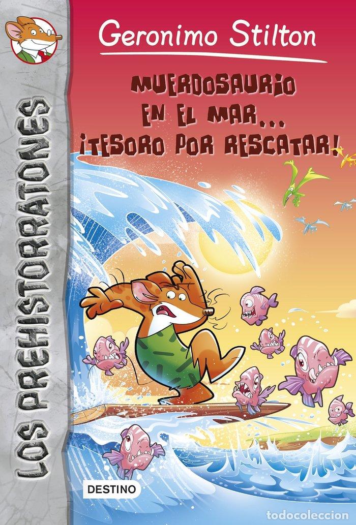 B&uuml;cher: PREHISTORRATONES 9 MUERDOSAURIO EN MAR&iexcl;TESORO POR RESCATAR - STILTON, GERONIMO