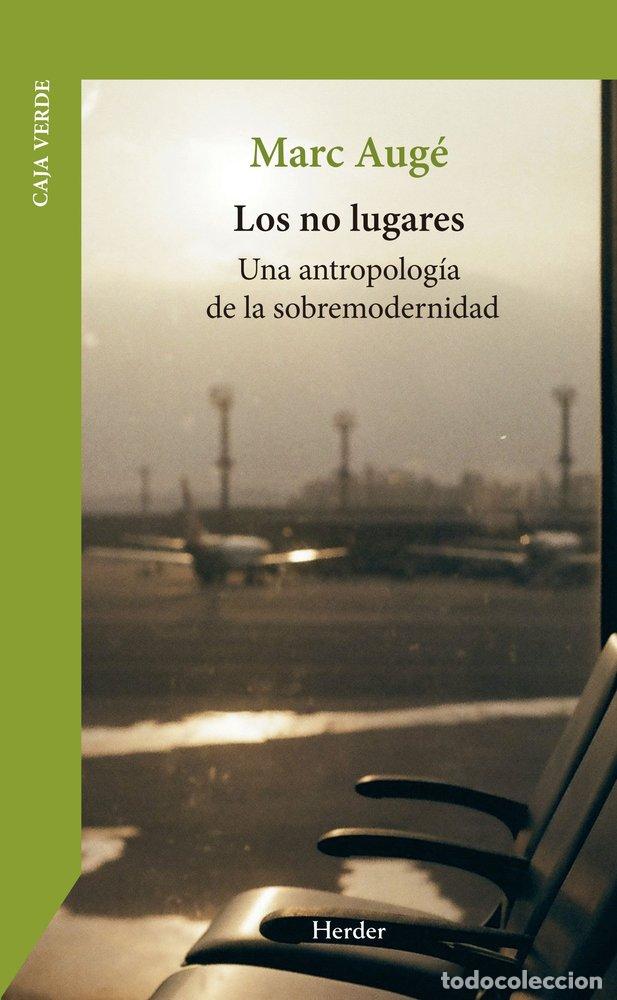 Libri: LOS NO LUGARES - AUGE, MARC