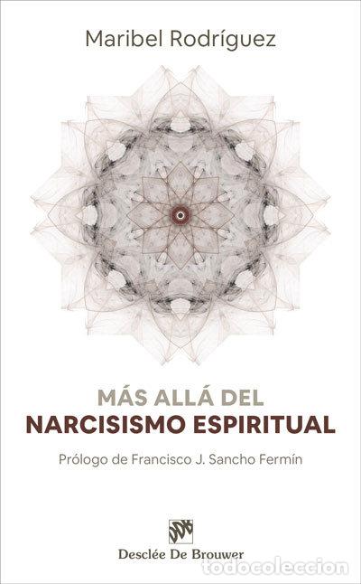 Libri: MAS ALLA DEL NARCISISMO ESPIRITUAL - RODRIGUEZ, MARIBEL