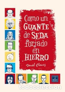 B&uuml;cher: COMO UN GUANTE DE SEDA FORJADO EN HIERRO - CLOWES, DANIEL