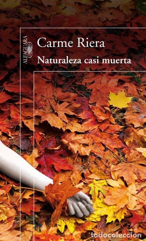 Libri: NATURALEZA CASI MUERTA - RIERA, CARME