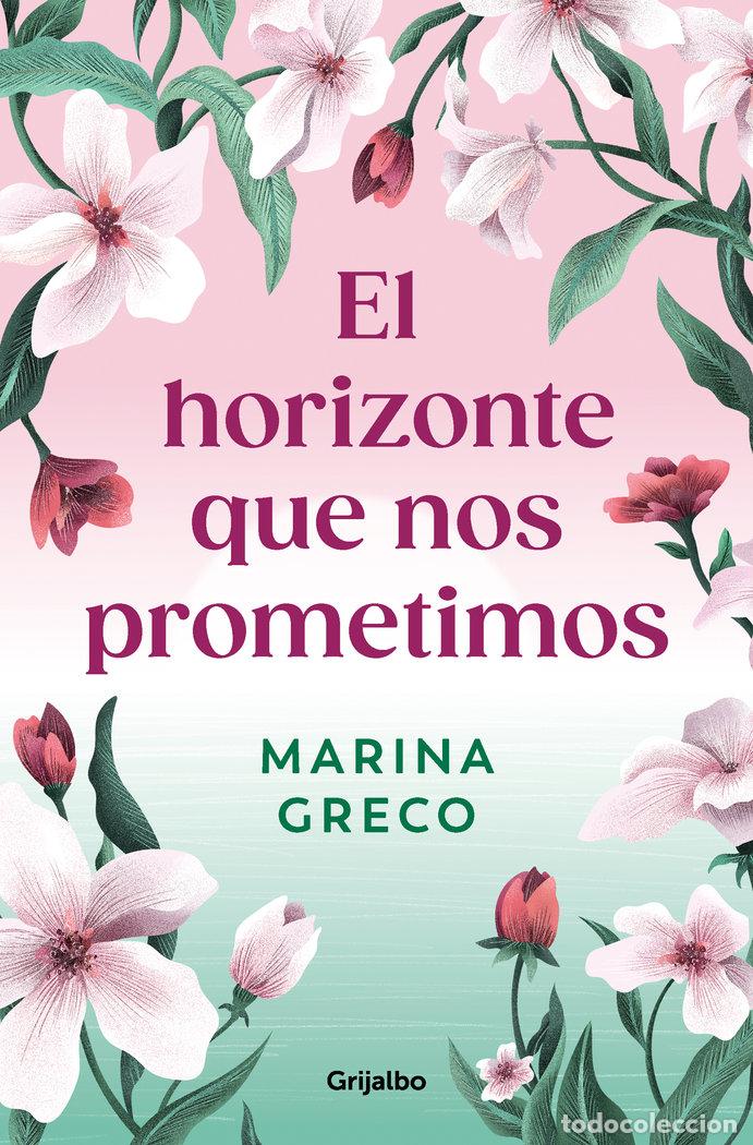 Livros: EL HORIZONTE QUE NOS PROMETIMOS - MARINA GRECO