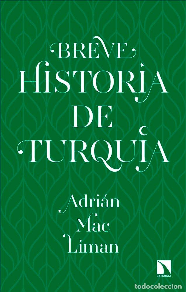 Libri: BREVE HISTORIA DE TURQU&Iacute;A - Liman, Mac