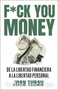 B&uuml;cher: FUCK YOU MONEY - Joan Tubau