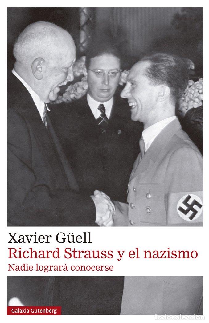 B&uuml;cher: RICHARD STRAUSS Y EL NAZISMO - G&Uuml;ELL, XAVIER