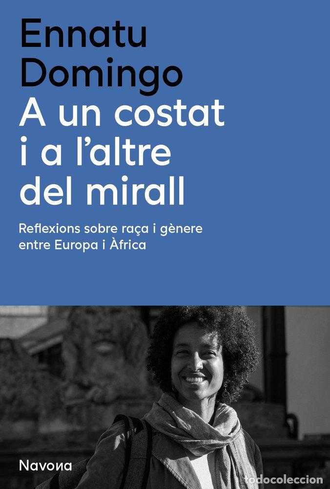 B&uuml;cher: A UN COSTAT I A L'ALTRE DEL MIRALL - DOMINGO, ENNATU
